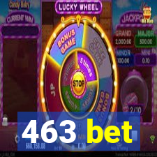 463 bet